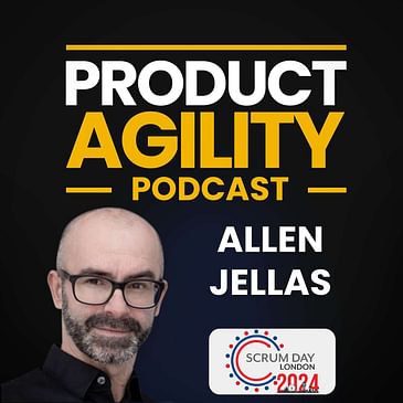 Culture First, Then Go Agile (With Allen Jellas): Scrum Day London 24 TalkInTen