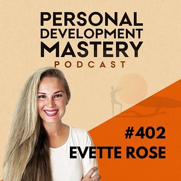#402 Your body is talking - are you listening? Harness your emotional energy to unlock physical health and vitality, with Evette Rose.