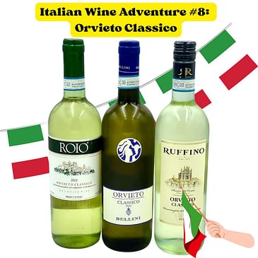 Italian Wine Adventure #8: Orvieto (Summer sipper, a perfect wine for fish, Umbrian wine, Grechetto and Trebbiano Toscano grapes, a strange cork label mystery!)