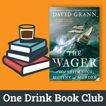 One Drink Book Club | The Wager by David Grann
