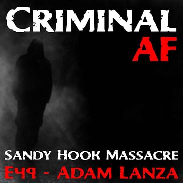 Sandy Hook Massacre - E49