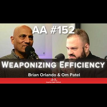 AA152 - Weaponizing Efficiency