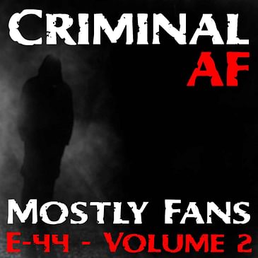 Mostly Fans - Volume 2 - E44