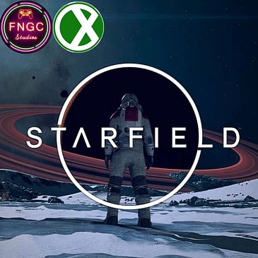 FNGC Reviews: Starfield (ft. Jordan Moore of Complete Xbox)