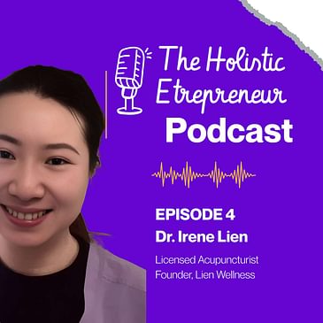 Dr. Irene Lien on Trust, Acupuncture, and Growing a Holistic Practice in Bellevue