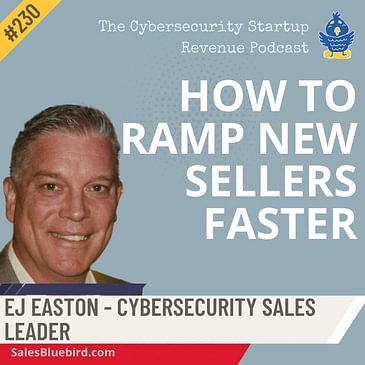 How to Ramp New Sellers Faster - Cracking the Onboarding Code with EJ Easton