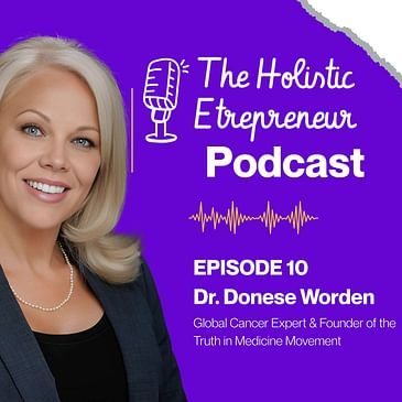 Dr. Donese Warden on Metabolic Cancer Therapy, Spontaneous Remission & The Truth in Medicine