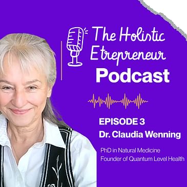 Claudia Wenning on Rewiring Beliefs, Natural Healing & Growing a Heart-Led Practice