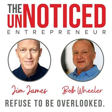 Knowing your worth as an entrepreneur and business owner; with Bob Wheeler, Author and Owner of The Money Nerve