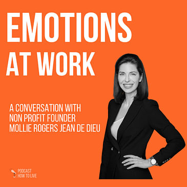 #056 Emotions at work with Mollie Rogers Jean De Dieu