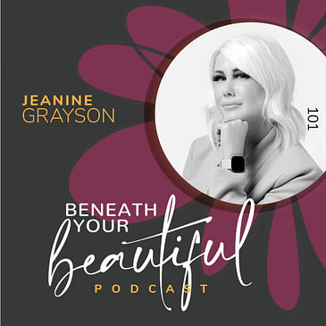 101. Jeanine Grayson experienced a transformational mindset shift amidst a cancer battle that unleashed the courage and confidence to take action and rebuild a new life. She now helps others unlock their untapped potential to shed self-doubt