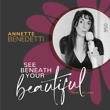 056. Annette Benedetti, editor of SheExploresLife.com and hostess of Locker Room Talk & Shots podcast. We discuss the patriarchy, 365 of orgasms, rape, menopause, kink, sex toys, sexual exploration, sexual empowerment and more