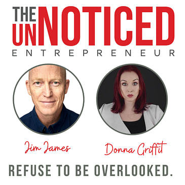 The Power of Storytelling and Authenticity to Craft a Perfect Pitch with Donna Griffit
