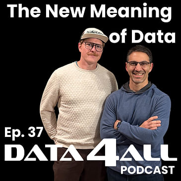 37 - The New Meaning of Data