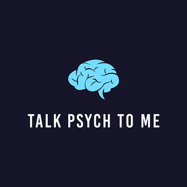 Talk Psych to Me