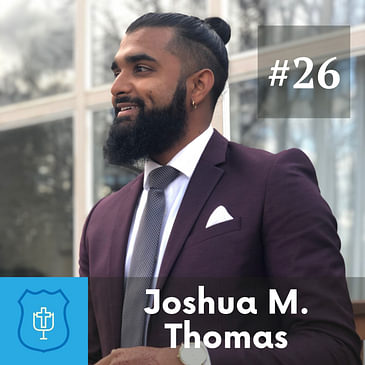 #26 Joshua M. Thomas on Teach For America and his role on the Board of Education