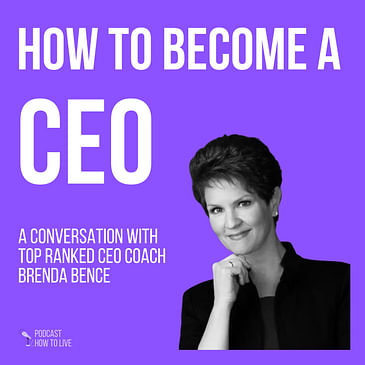 #053 How to become a CEO with Brenda Bence