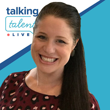Talking Talent (Live) S02 E07 with Brie Mason: Global Employer Brand Leader