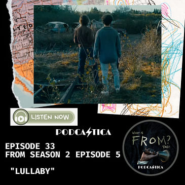 33."Lullaby" (S2,Ep.5)