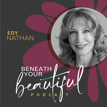 095. Edy Nathan MA, LCSWR, author, public speaker and licensed therapist. In her expertise as a grief therapist she interweaves her formal training as a psychotherapist with breathwork, guided imagery, ritual and storytelling