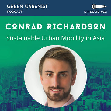 #32: Conrad Richardson - Sustainable Mobility in South East Asia