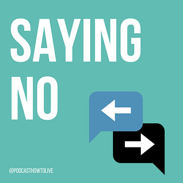 #015 Saying No