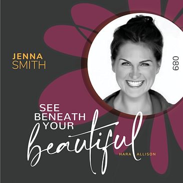 089. Jenna Smith, speaker, singer, coach and author, provides a tangible framework for people to access their untapped resources in order to live a life of purpose, deep confidence and self-trust and to live fully as their ideal self, permanently