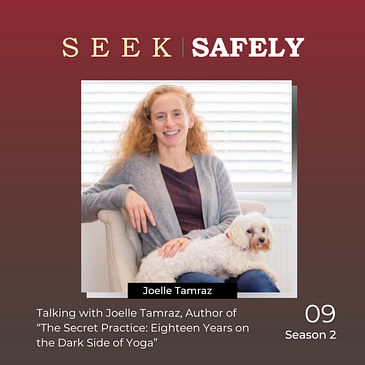 Joelle Tamraz, Author of “The Secret Practice: Eighteen Years on the Dark Side of Yoga”