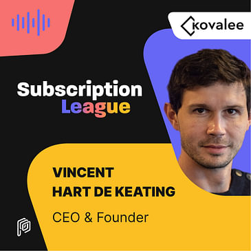 Kovalee - Turning ordinary apps into worldwide leaders with Vincent Hart de Keating