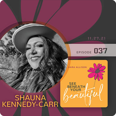 037. Shauna Kennedy-Carr discusses how domestic violence changed her life forever when her sister was murdered in 2017. She and her family created the nonprofit “Stop the Silence: changing lives and healing hearts with music” hoping to help others
