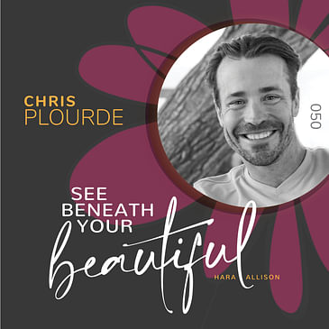 050. Chris Plourde, Conscious Performance Coach, helps people shift their perspective and own their stories. Unlearning what it meant to be a man, Chris found peace through vulnerability, authenticity and release of control