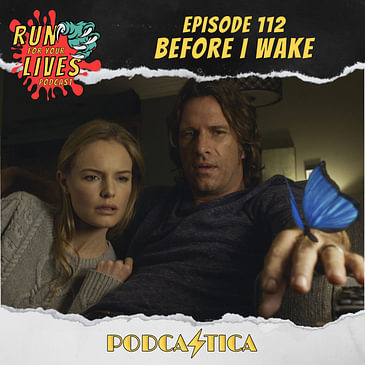 Run For Your Lives Podcast Episode 112: Before I Wake