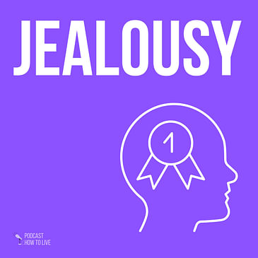 #041 Jealousy