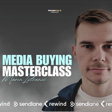 2024 Media Buying Masterclass - Marin Istvanic