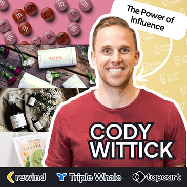 S2 E19: The Power of Influence To Build Your Brand. With Cody Wittick.