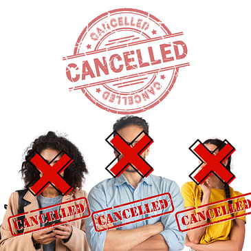 Cancel Culture [Episode 23]