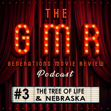 The Tree Of Life (2011) & Nebraska (2013)