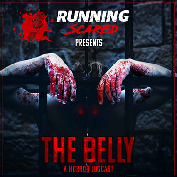 Episode 61 The Belly: A Horror Jogcast Preview