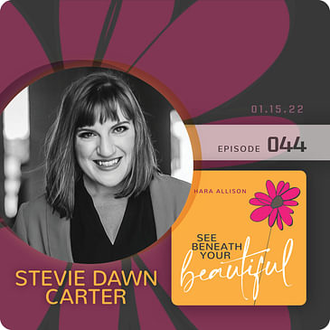 044. Dr. Stevie Dawn Carter helps people change their minds, take different paths and most importantly, wants to make sure nobody feels invisible. She does that with humor, inspiration, and energy to get people moving towards their best lives