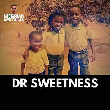 Dr Sweetness [Episode 30]