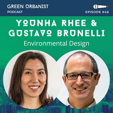 #48: Younha Rhee & Gustavo Brunelli (Atelier Ten) - Environmental Design