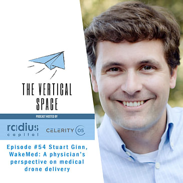 #54 Stuart Ginn, WakeMed: A physician's perspective on medical drone delivery