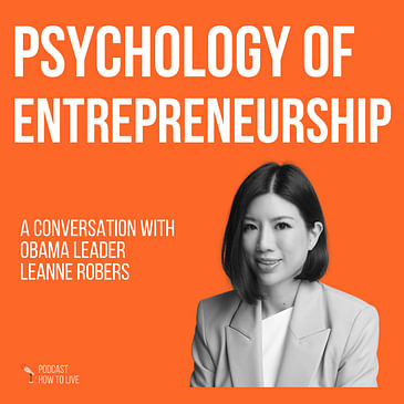 #060 Psychology of entrepreneurship with Leanne Robers