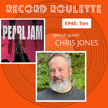 Ten - Pearl Jam (Review) with Chris Jones