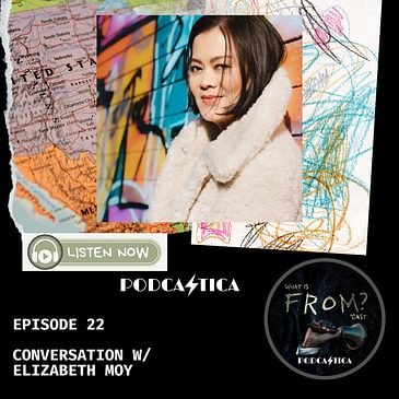 22. Conversation w/ Elizabeth Moy about Season 2 of FROM