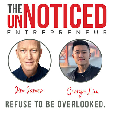 Exploring the Systematic Path to Success and Getting Noticed with George Liu