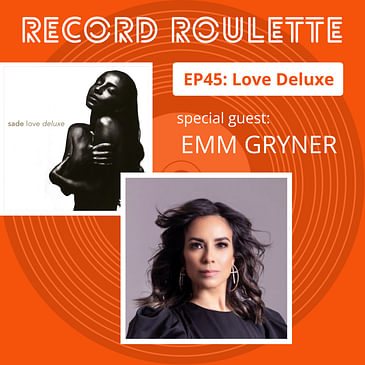 Love Deluxe - Sade (Review) with Emm Gryner
