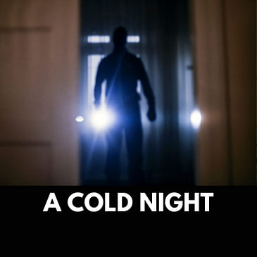 A Cold Night