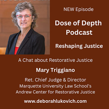 Reshaping Justice: A Chat with Mary Triggiano, Ret. Chief Judge & Director of the Andrew Center for Restorative Justice
