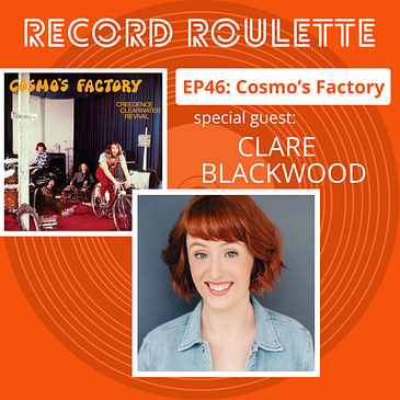 Cosmo's Factory - Creedence Clearwater Revival (Review) with Clare Blackwood